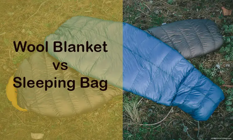 Wool Blanket Vs Sleeping Bag