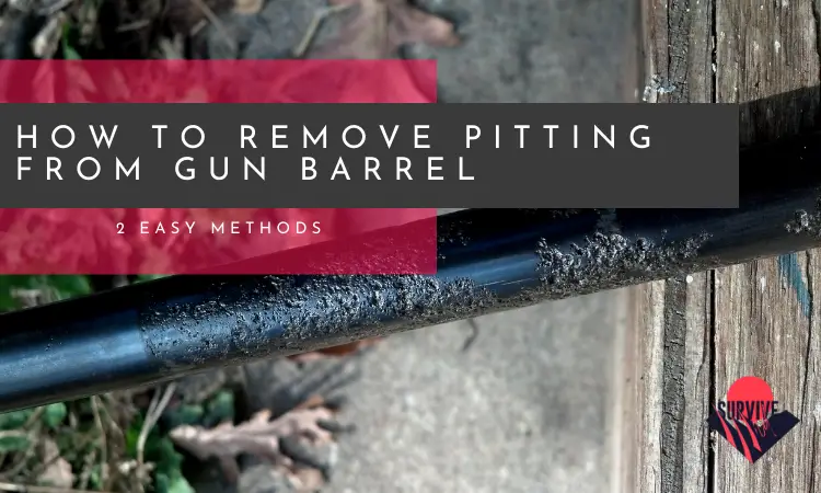How To Remove Pitting From Gun Barrel