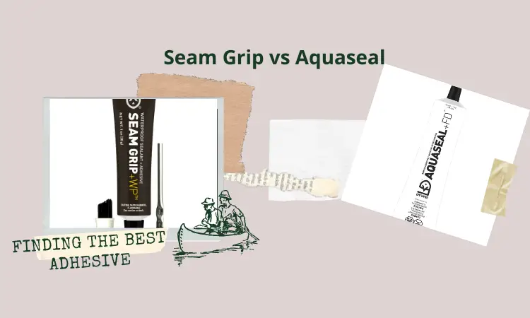 Seam Grip vs Aquaseal