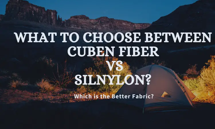 What To Choose Between Cuben Fiber vs Silnylon